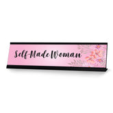 Self-Made Woman, Designer Series Desk Sign, Novelty Nameplate (2 x 8")