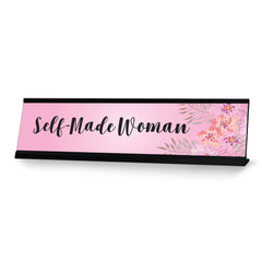Self-Made Woman, Designer Series Desk Sign, Novelty Nameplate (2 x 8")
