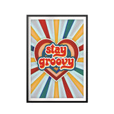 Stay Groovy UNFRAMED Print Retro Wall Art