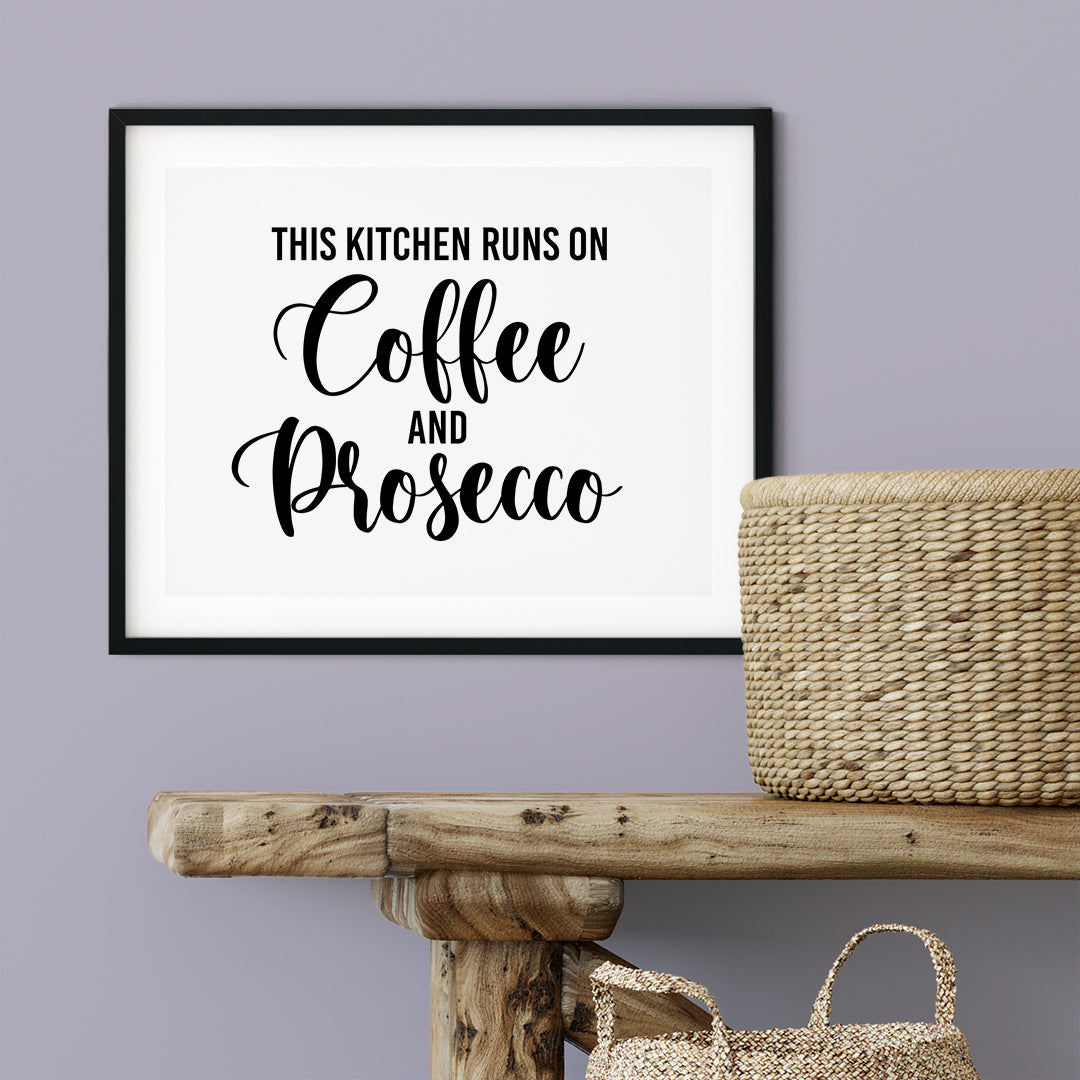 This Kitchen Runs On Coffee And Prosecco UNFRAMED Print Kitchen Bar Wall Art