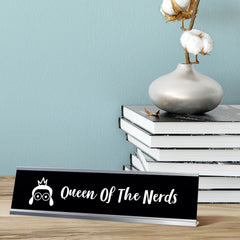 Queen Of The Nerds Desk Sign, novelty nameplate (2 x 8")