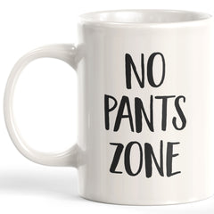 No Pants Zone Coffee Mug