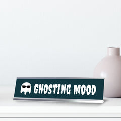 Ghosting mood, Silver Frame Desk Sign (2x8)