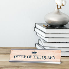 Office of the Queen, Classy Design, Novelty Nameplate Desk Sign (2 x 8")