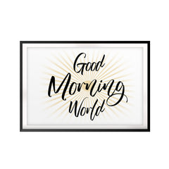 Good Morning World UNFRAMED Print Cute Typography Wall Art
