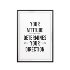 Your Attitude Determines Your Direction UNFRAMED Print Motivational Fun Wall Art