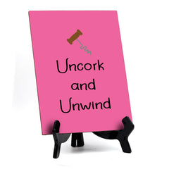 Signs ByLITA Uncork And Unwind, Table Sign, 6" x 8"