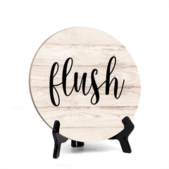 Round Flush, Decorative Bathroom Table Sign with Acrylic Easel (5 x 5")