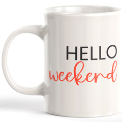 Hello Weekend Coffee Mug