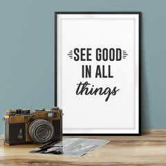 See Good In All Things UNFRAMED Print Inspirational Wall Art