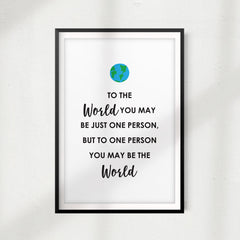 You Mean The World UNFRAMED Print Quote Wall Art