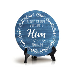 Round He Cares For Those Who Trust In Him Nahum 1:7 Blue Wood Color Circle Table Sign (5x5")