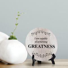 I Am Capable Of Achieving Greatness Wood Color Circle Table Sign (5" X 5")