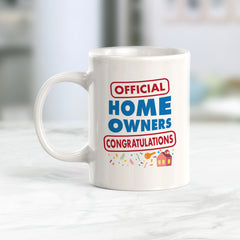 Official Home Owners. Congratulations Coffee Mug