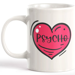 Psycho Coffee Mug