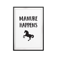 Manure Happens UNFRAMED Print Horse Lover Wall Art