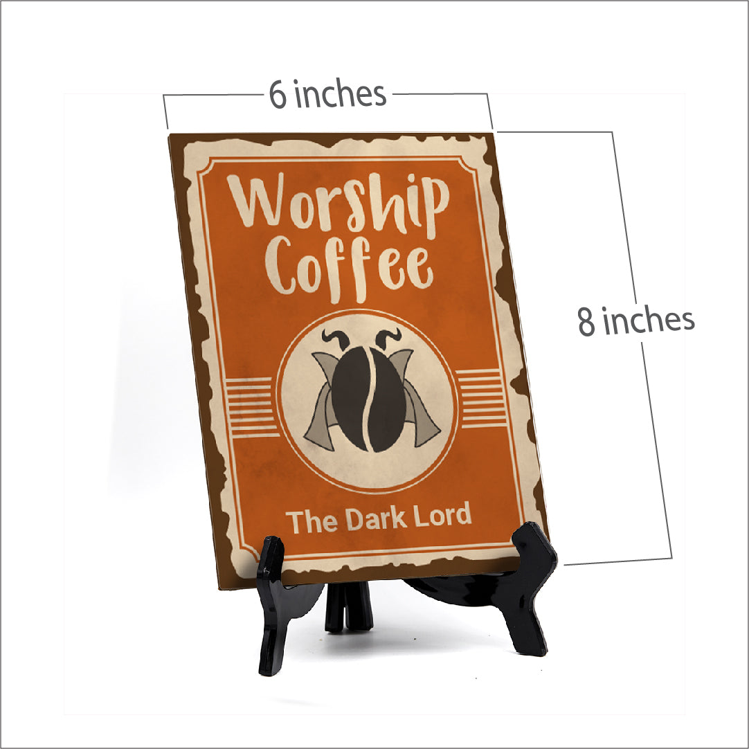 Signs ByLita Worship Coffee The Dark Lord, Table Sign (8 x 6")