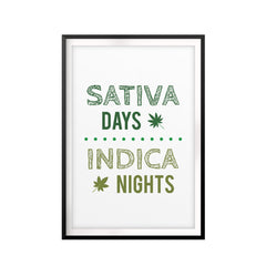 Sativa Days Indica Nights UNFRAMED Print Novelty Decor Wall Art