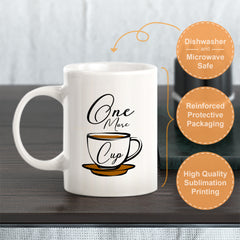 One More Cup Coffee Mug