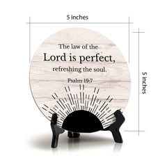 Round The Law Of The Lord Is Perfect, Refreshing The Soul. Psalm 19:7 Wood Color Circle Table Sign (5x5")