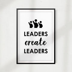 Leaders Create Leaders UNFRAMED Print Quote Wall Art