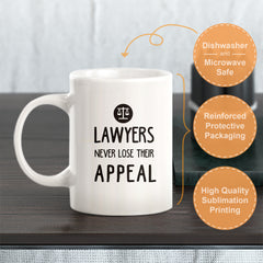 Lawyers Never Lose Their Appeal Coffee Mug