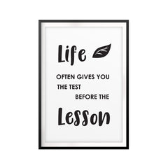 Life Often Gives You The Test Before The Lesson UNFRAMED Print Quote Wall Art