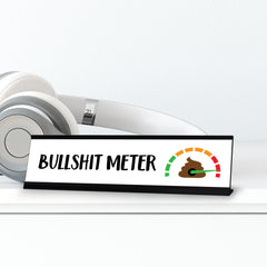 Bullshit Meter Desk Sign, novelty nameplate (2 x 8")
