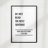 Do Not Read The Next Sentence UNFRAMED Print Décor Wall Art