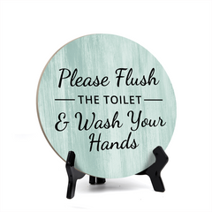 Round Please Flush The Toilet & Wash Your Hands, Decorative Bathroom Table Sign with Acrylic Easel (5 x 5")