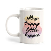 Stay Trippy Little Hippie Coffee Mug