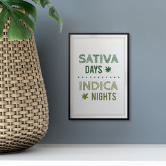 Sativa Days Indica Nights UNFRAMED Print Novelty Decor Wall Art
