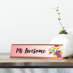 Ms. Awesome, Floral Designer Series Desk Sign Nameplate (2 x 8")