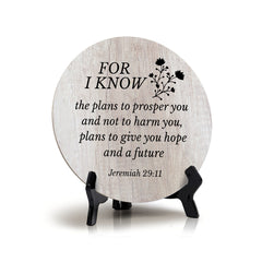 Round For I Know The Plans To Prosper You And Not To Harm You, Plans To Give You Hope And A Future. Jeremiah 29:11 Wood Color Circle Table Sign (5x5")