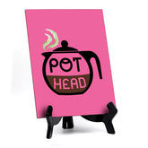 Signs ByLITA Pot Head V2- Colored, Table Sign, 6" x 8"