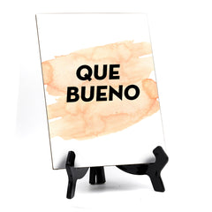 Que Bueno Table or Counter Sign with Easel Stand, 6" x 8"