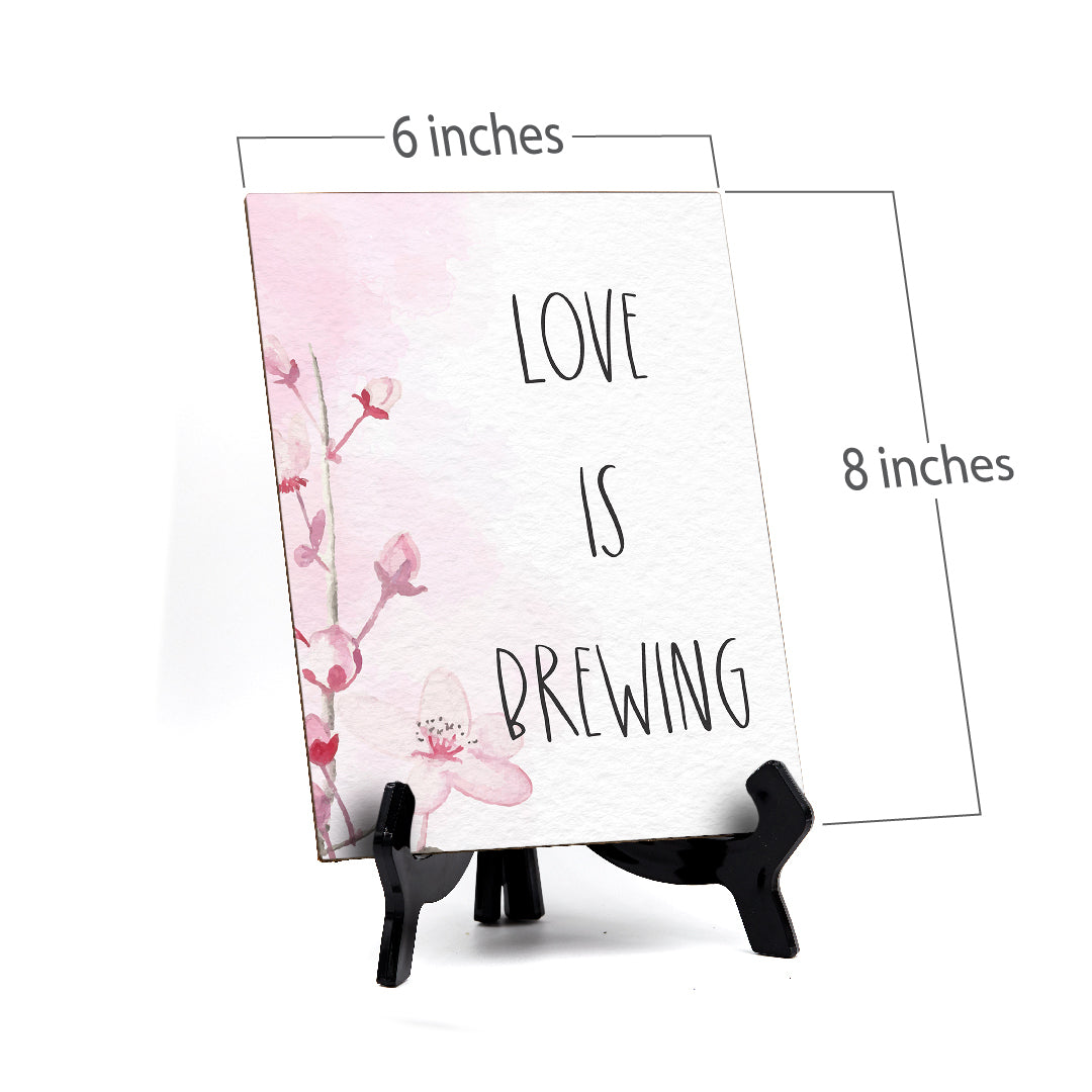 Love Is Brewing Table Sign with Easel, Floral Vine Design (6 x 8")