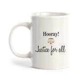 Hooray Justice For All Coffee Mug