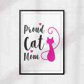 Proud Cat Mom UNFRAMED Print Home Décor, Pet Lover Gift, Quote Wall Art