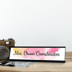 Mrs Chaos Coordinator, Pink Pastel Novelty Office Gift Desk Sign (2 x 8")