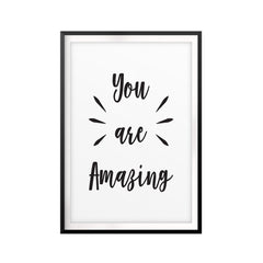 You Are Amazing UNFRAMED Print Quote Wall Art