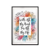 With All My Heart For All My Life UNFRAMED Print New Novelty Wall Art
