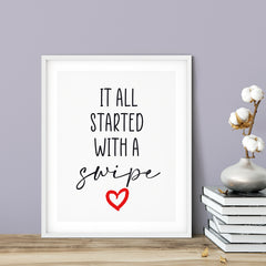 It All Started With A Swipe UNFRAMED Print Novelty Wall Art