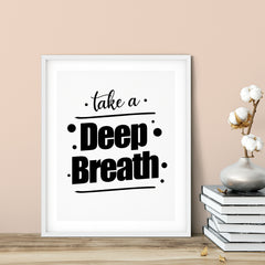 Take A Deep Breath UNFRAMED Print Cute Typography Wall Art