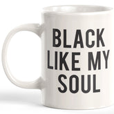 Black Like My Soul Coffee Mug
