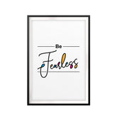 Be Fearless Cursive UNFRAMED Print Inspirational Wall Art