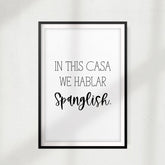 In This Casa We Hablar Spanglish UNFRAMED Print Décor Wall Art