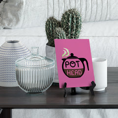 Signs ByLITA Pot Head V2- Colored, Table Sign, 6" x 8"