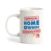 Official Home Owners. Congratulations Coffee Mug