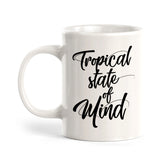 Tropical State Of Mind Coffee Mug